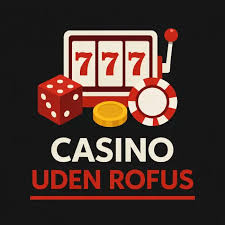 Casino uden ROFUS Din Guide til Online Spil