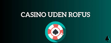 MGA Casino Uden ROFUS Malta - En Guide til Spilleoplevelser